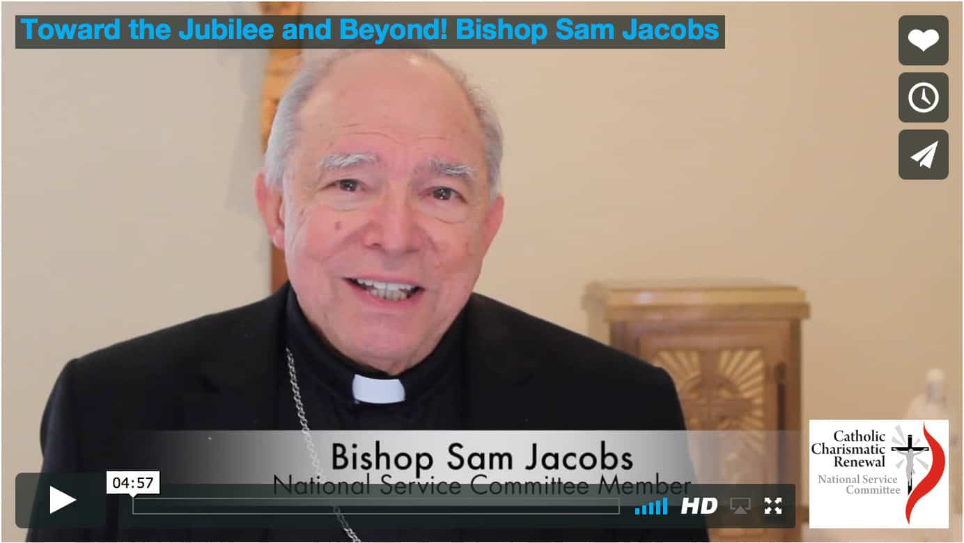Toward the Jubilee Bishop Sam Jacobs